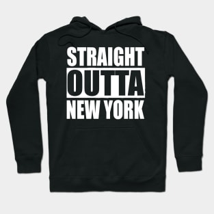 Straight Outta New York Hoodie